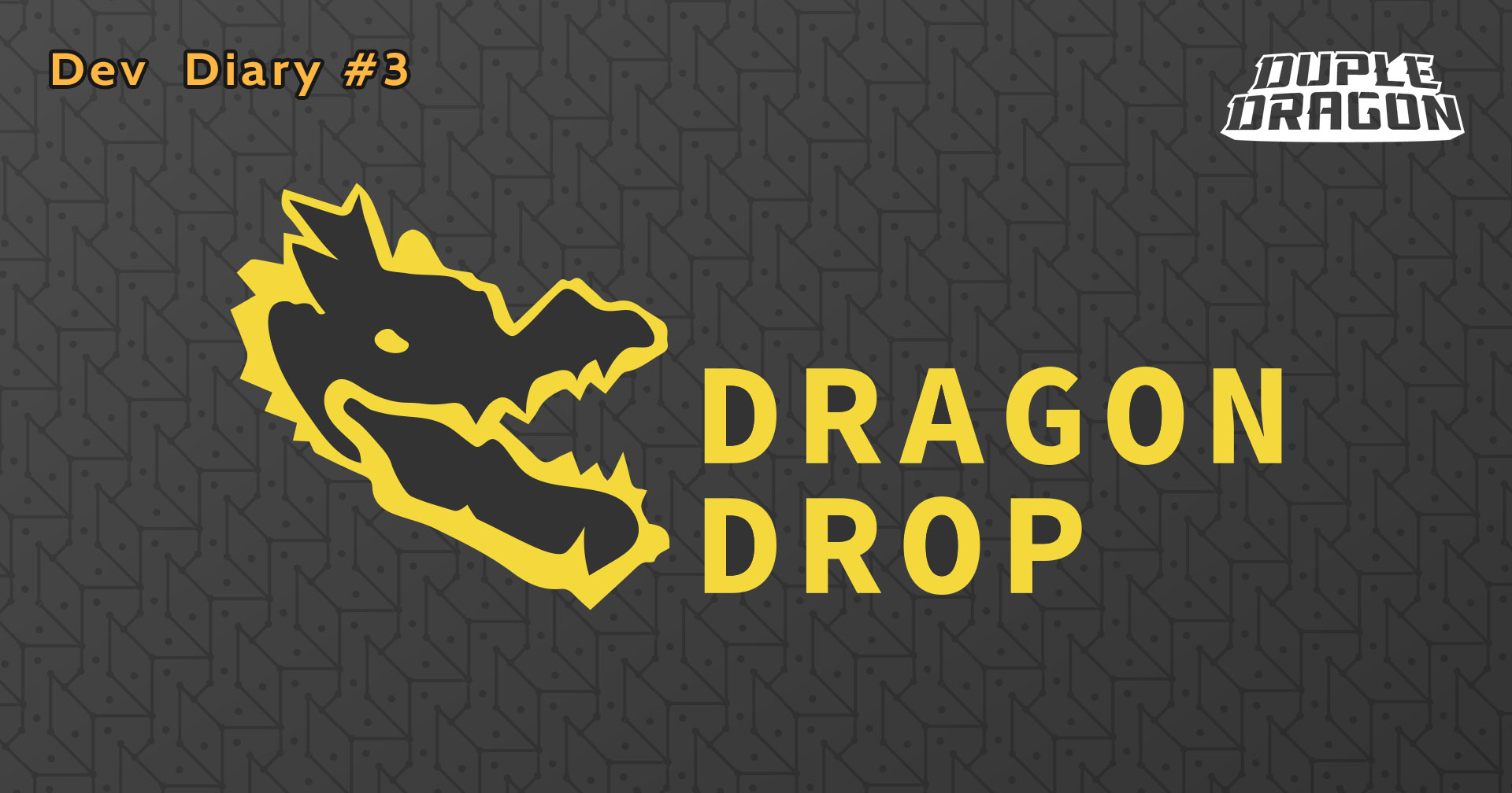 Dev Diary #3: Dragon Drop