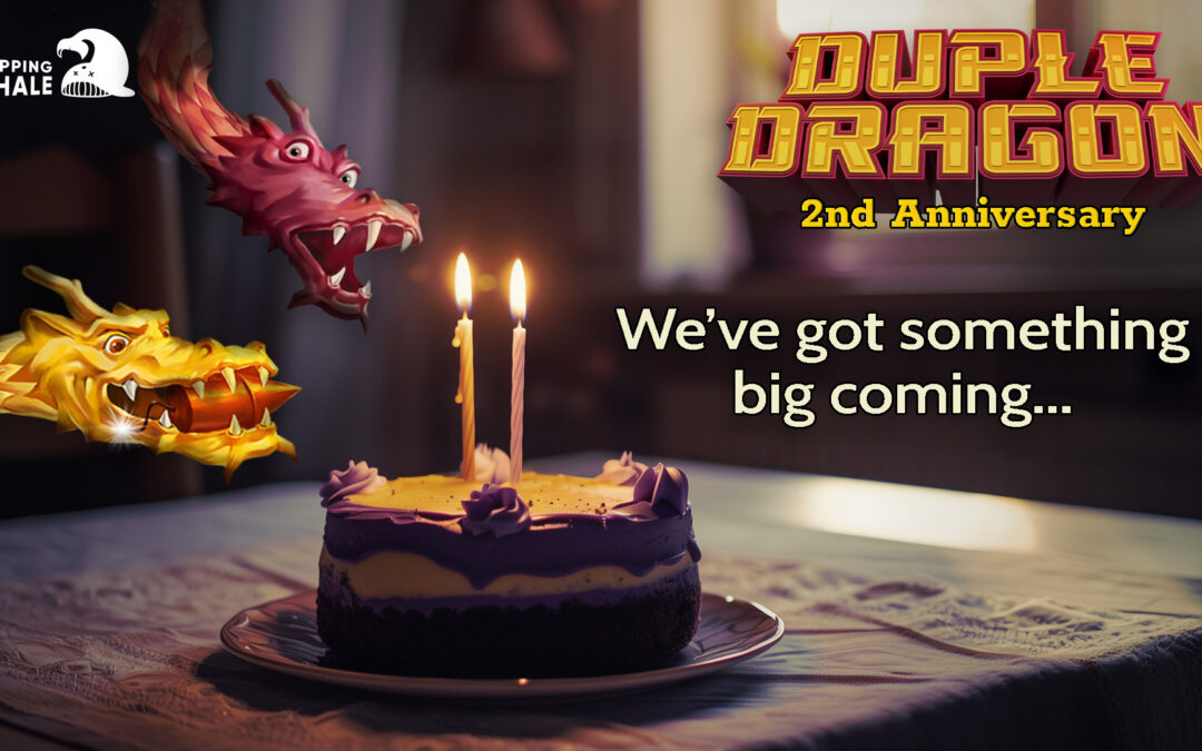 Happy Second Birthday to Duple Dragon (and a little teaser)