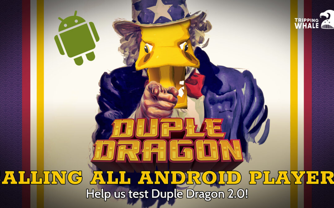 Help Test Duple Dragon 2.0 on Android!