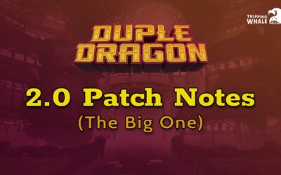 Duple Dragon 2.0 Patch Notes